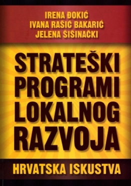 Strateški programi lokalnog razvoja - hrvatska iskustva
